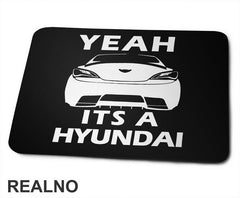 Yeah It's A Hyundai Outline - Logo - Kola - Auto - Podloga za miš