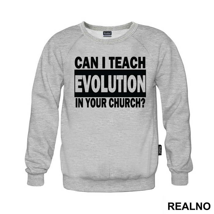 Can I Teach Evolution In Your Church - Atheist - Majica
