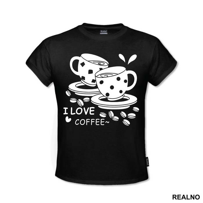 I Love Coffee - Kafa