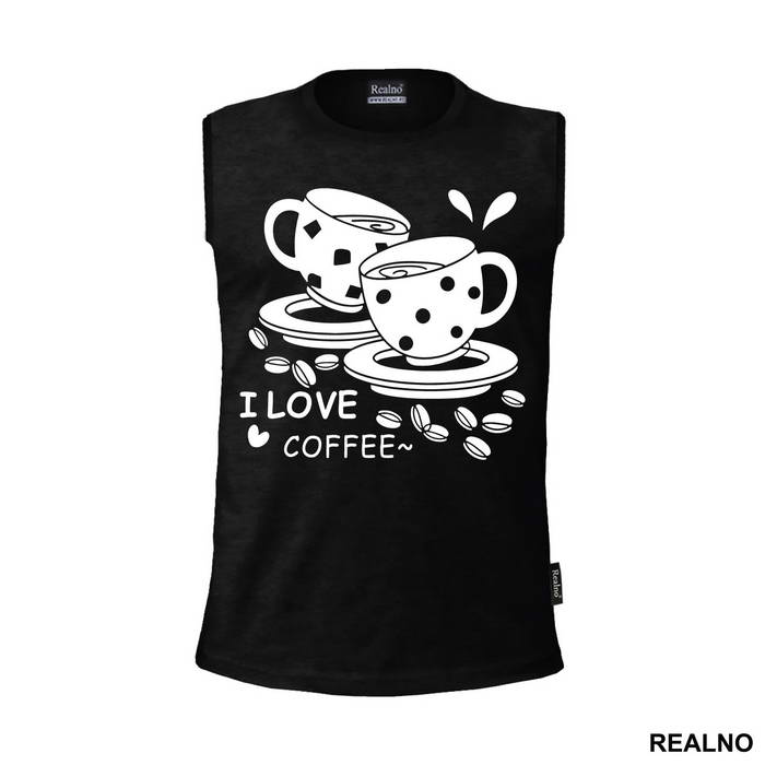 I Love Coffee - Kafa