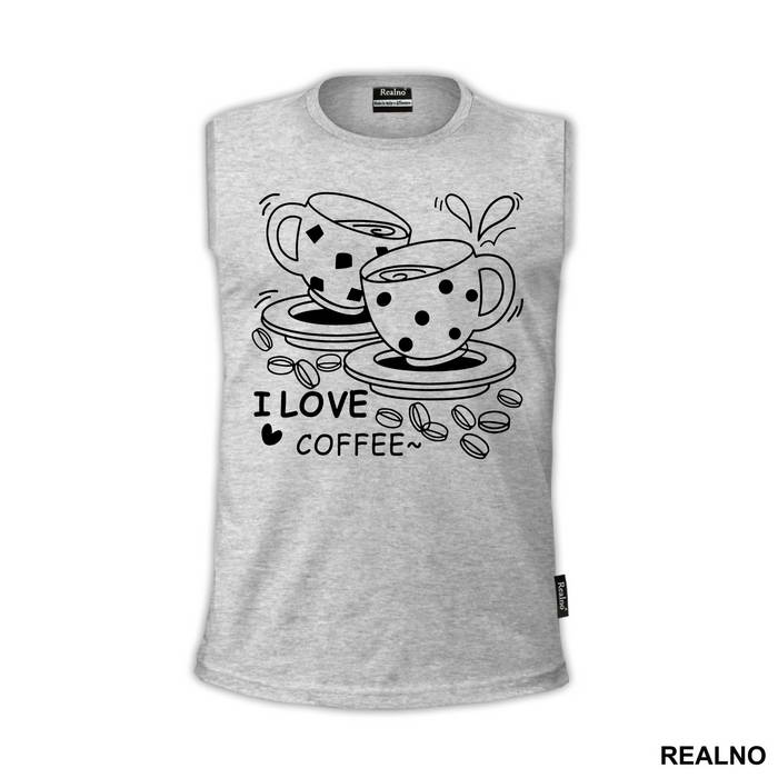 I Love Coffee - Kafa