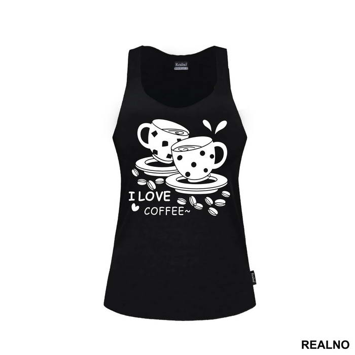 I Love Coffee - Kafa