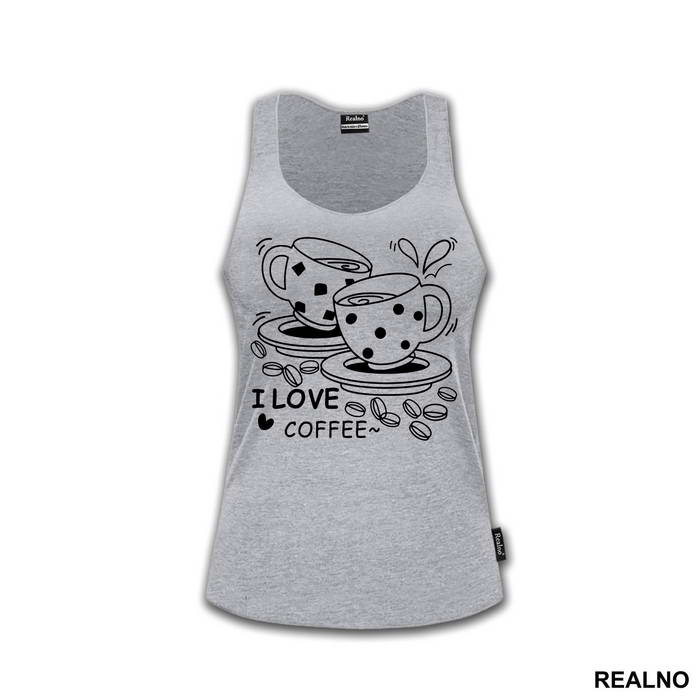 I Love Coffee - Kafa