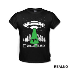 Single - Taken - Aliens - Vanzemaljici - Humor - Majica