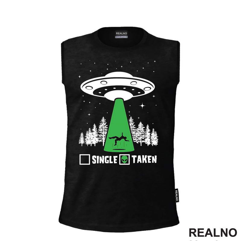 Single - Taken - Aliens - Vanzemaljici - Humor - Majica