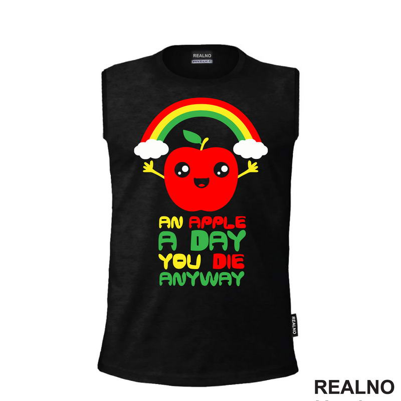 An Apple A day You Die Anyway - Colors - Humor - Majica