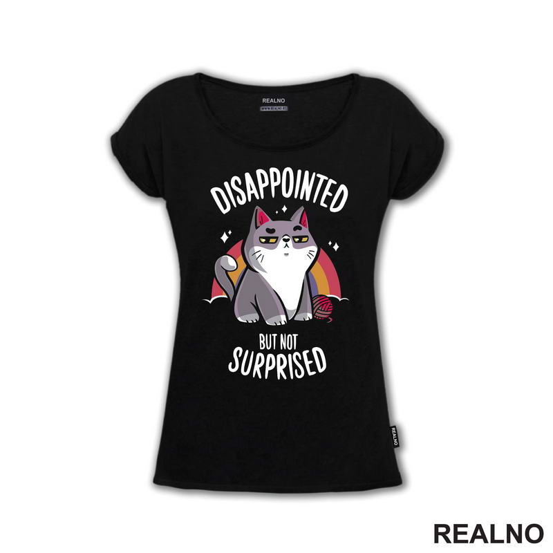Disappointed But Not Suprised - Cat - Dark Humor - Majica