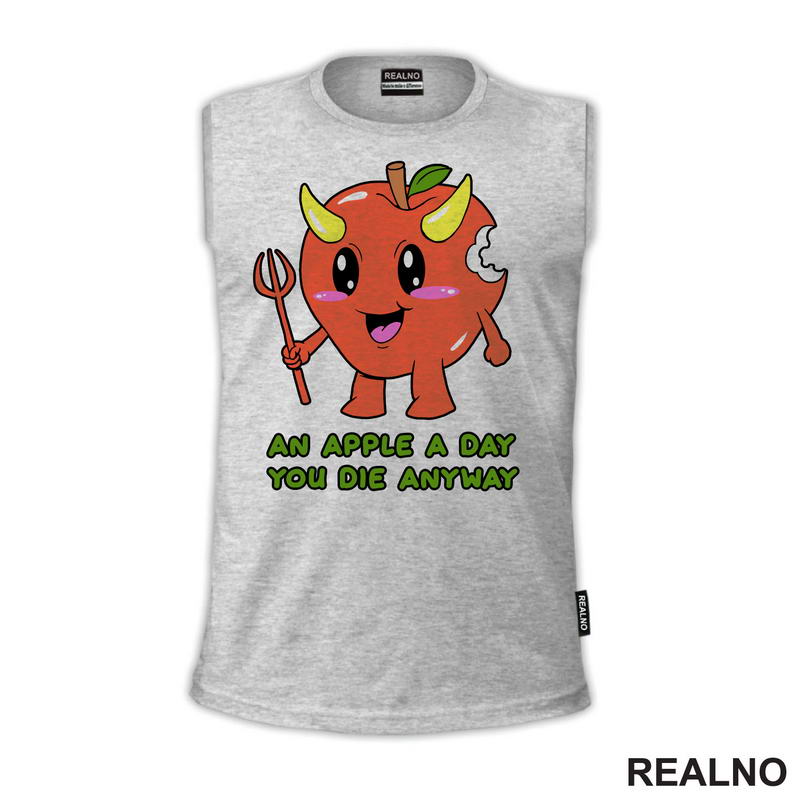 An Apple A Day You Die Anyway - Apple Devil - Dark Humor - Majica