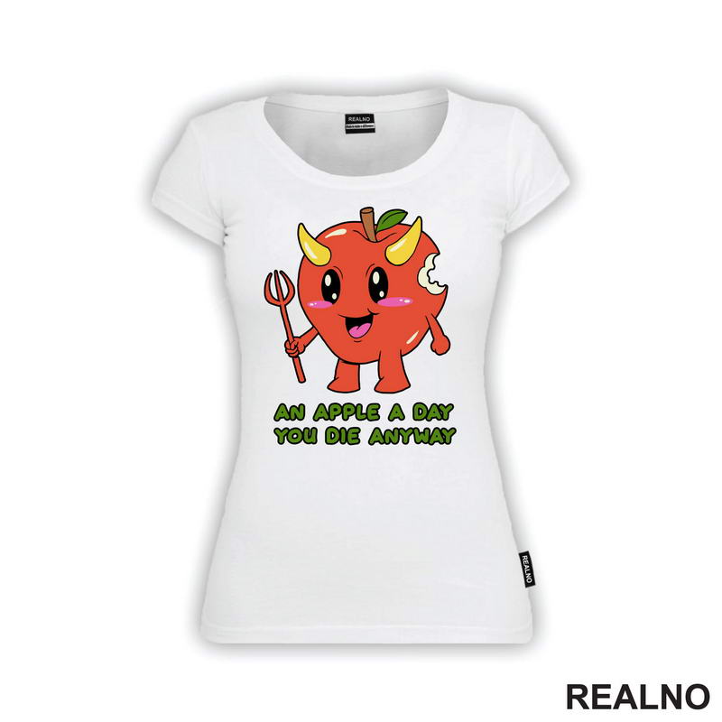 An Apple A Day You Die Anyway - Apple Devil - Dark Humor - Majica