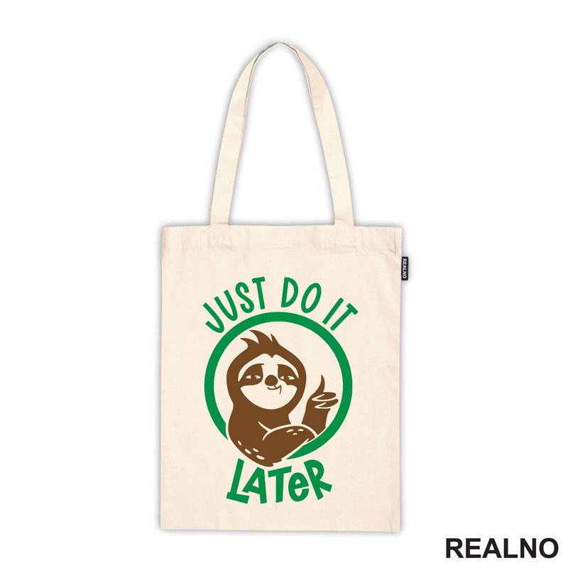 Just Do It Later - Sloth - Lenjivac - Majica