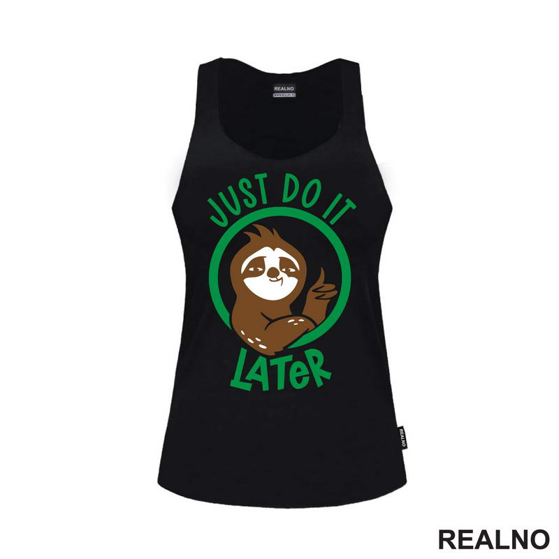 Just Do It Later - Sloth - Lenjivac - Majica