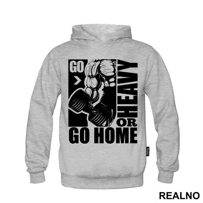 Go Heavy Or Go Home - Trening