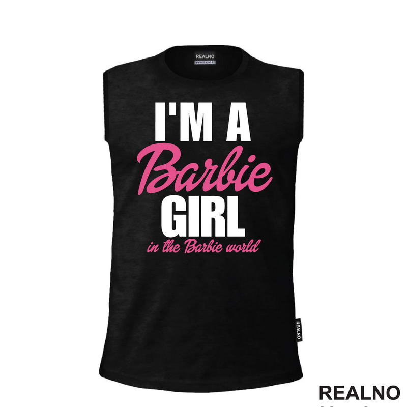 I'm A Barbie Girl In A Barbie World - Barbi - Majica