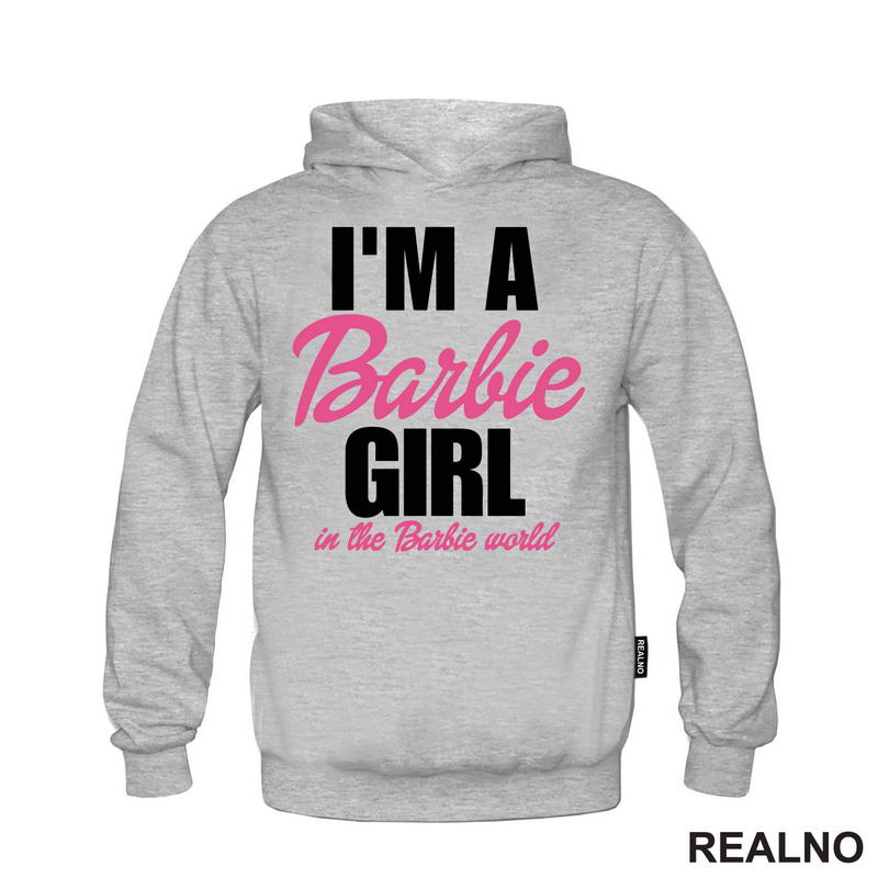 I'm A Barbie Girl In A Barbie World - Barbi - Majica