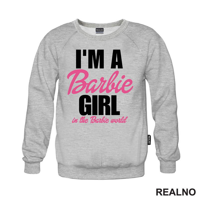 I'm A Barbie Girl In A Barbie World - Barbi - Majica