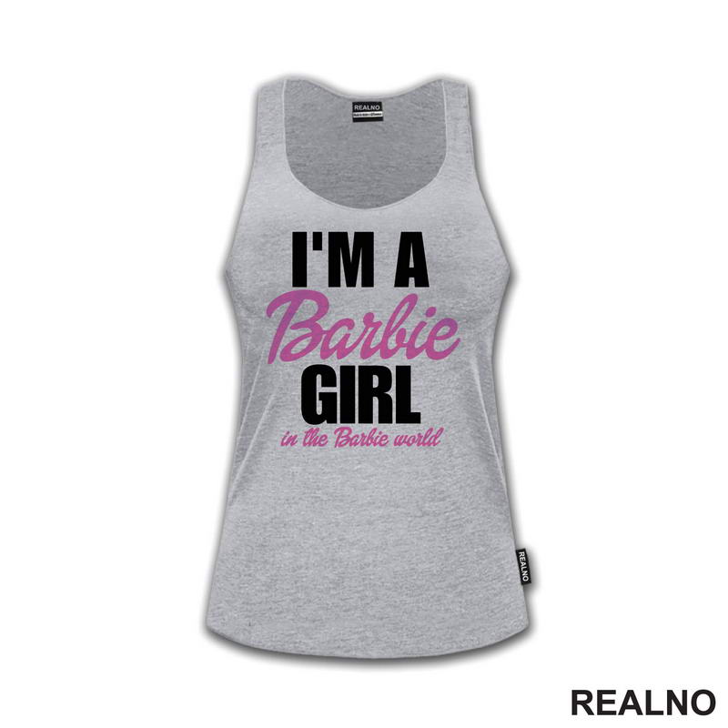 I'm A Barbie Girl In A Barbie World - Barbi - Majica