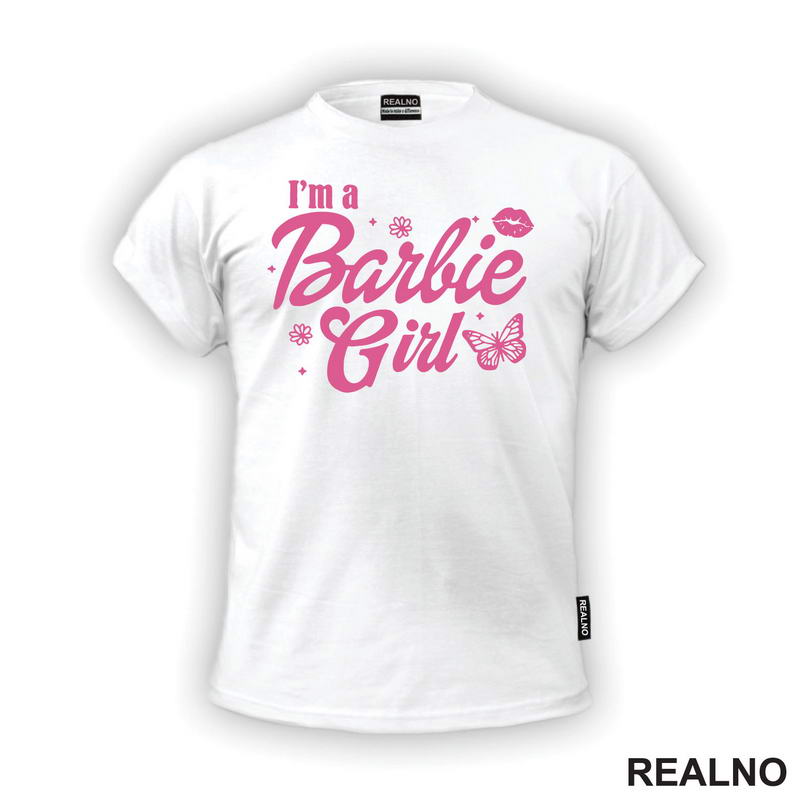 I'm A Barbie Girl - Barbi - Majica