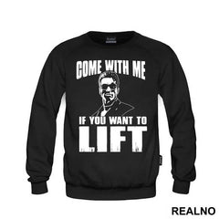 Come With Me If You Want To Lift - Trening