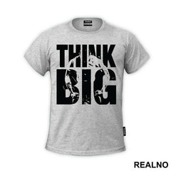 Think Big Man - Trening