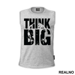 Think Big Man - Trening