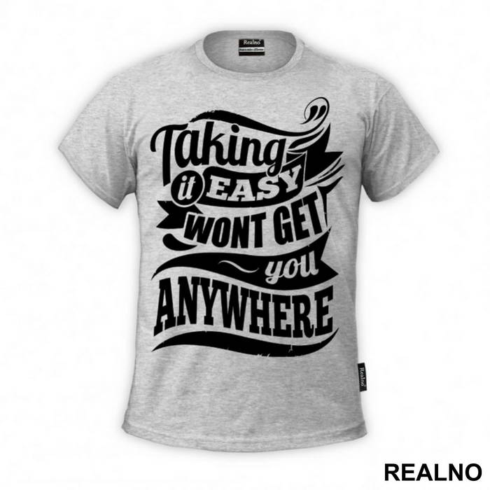 Taking It Easy Won't Get You Anywhere - Trening