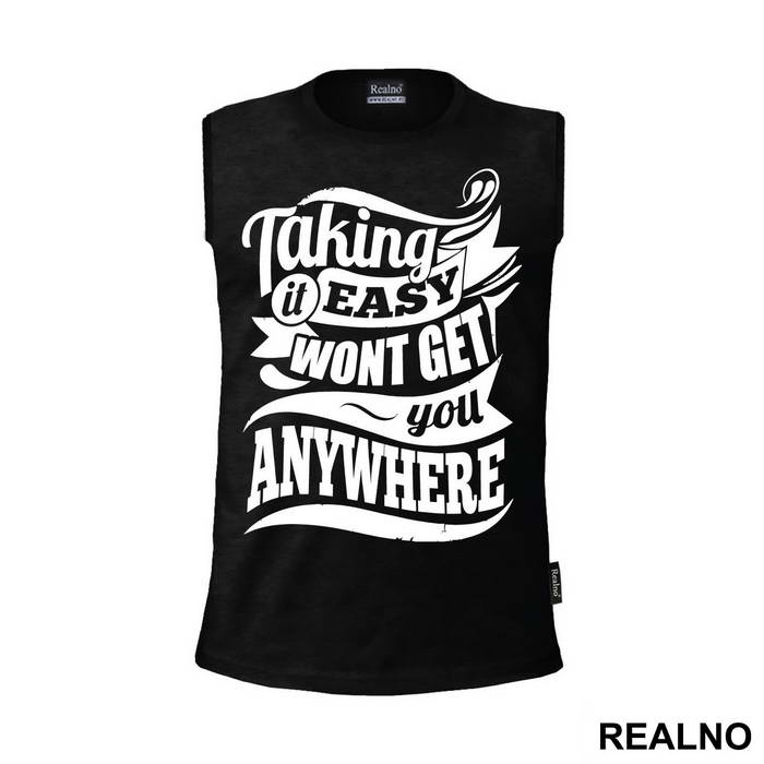 Taking It Easy Won't Get You Anywhere - Trening