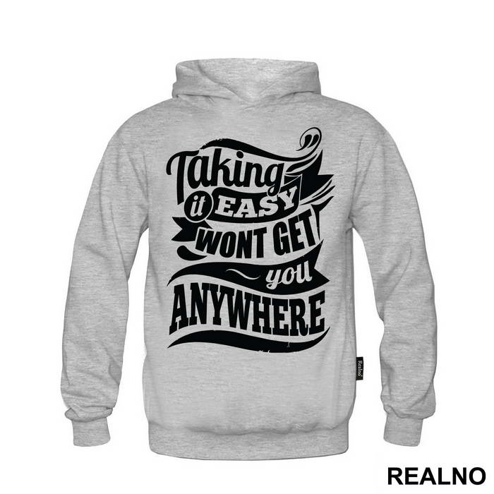 Taking It Easy Won't Get You Anywhere - Trening