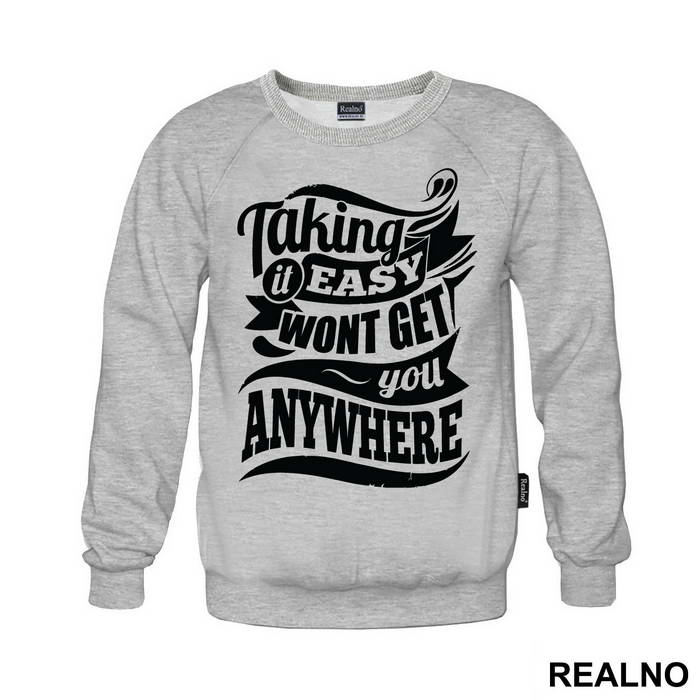 Taking It Easy Won't Get You Anywhere - Trening