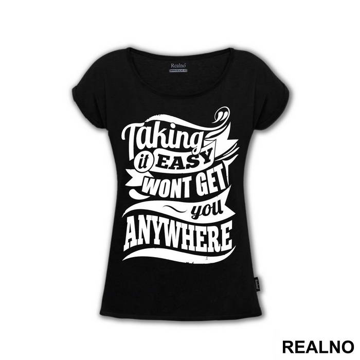 Taking It Easy Won't Get You Anywhere - Trening