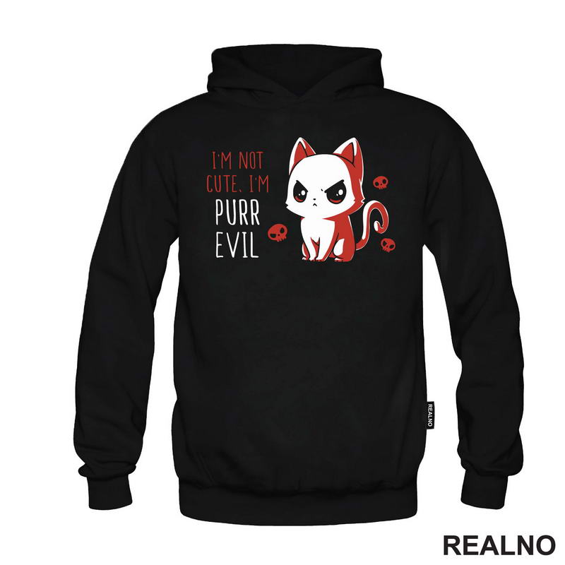 I'm Not Cute, I'm Purr Evil - Mačke - Cat - Majica