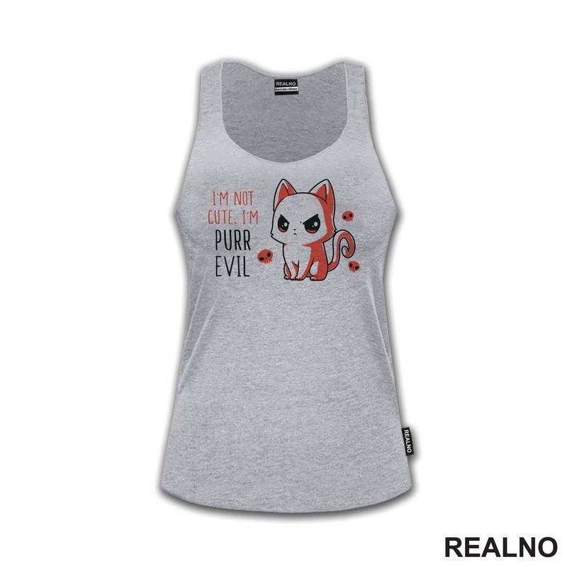I'm Not Cute, I'm Purr Evil - Mačke - Cat - Majica