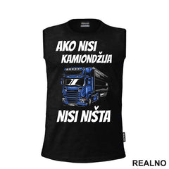 Ako Nisi Kamiondžija, Nisi Ništa - Kamion - Kamiondžija - Majica