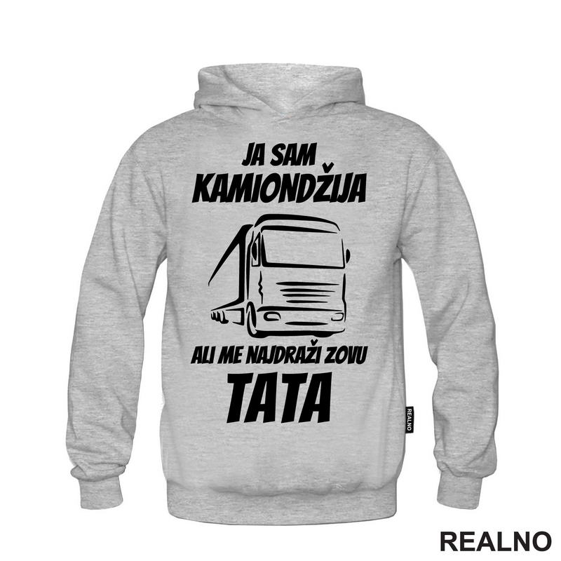 Ja Sam Kamiondžija, Ali Me Najdraži Zovu Tata - Kamion - Kamiondžija - Mama i Tata - Ljubav - Majica