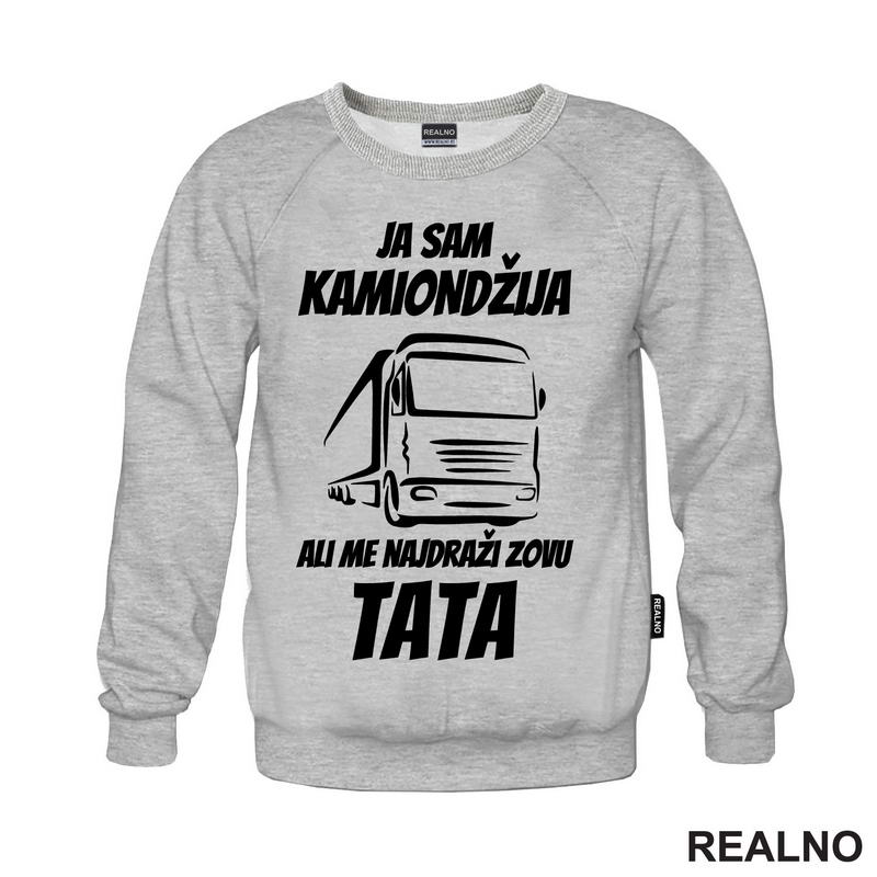 Ja Sam Kamiondžija, Ali Me Najdraži Zovu Tata - Kamion - Kamiondžija - Mama i Tata - Ljubav - Majica
