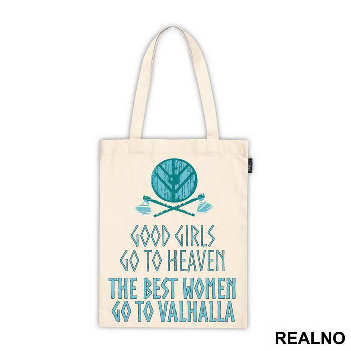 Good Girls Go To Heaven, The Best Women Go To Valhalla - Vikings