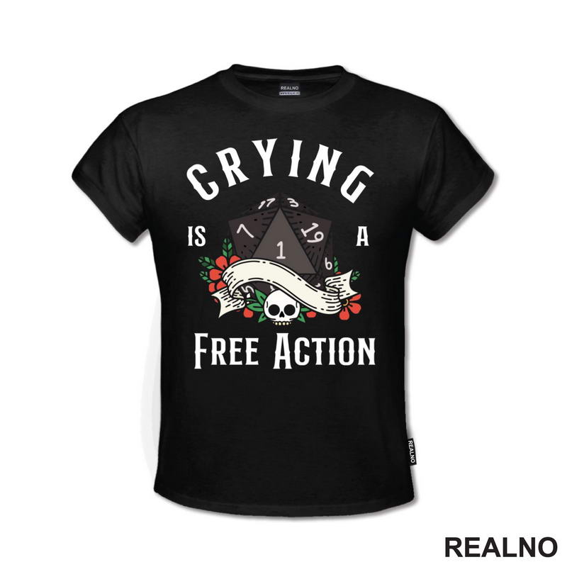 Crying Is A Free Action - D&D - Dungeons And Dragons - Majica