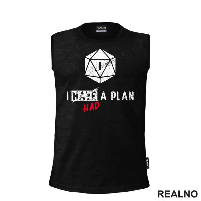 I Had A Plan - D&D - Dungeons And Dragons - Majica