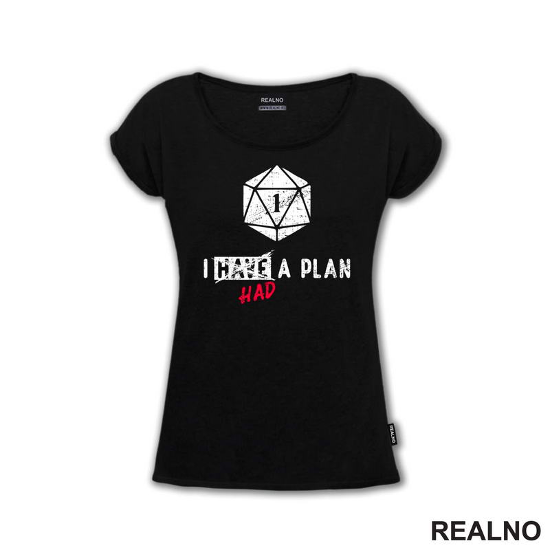 I Had A Plan - D&D - Dungeons And Dragons - Majica
