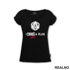 I Had A Plan - D&D - Dungeons And Dragons - Majica