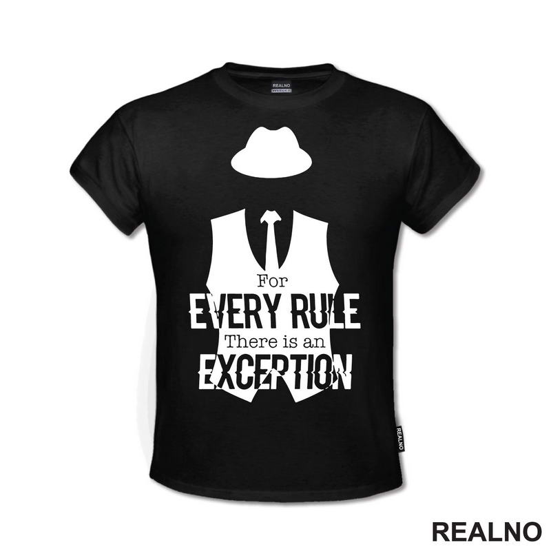 For every rule, there is an exception - Reddington - Majica