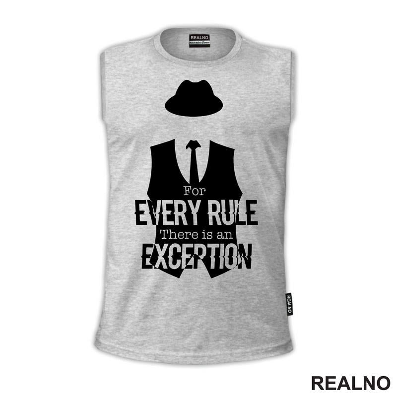 For every rule, there is an exception - Reddington - Majica