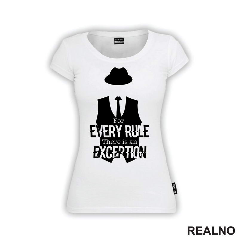 For every rule, there is an exception - Reddington - Majica