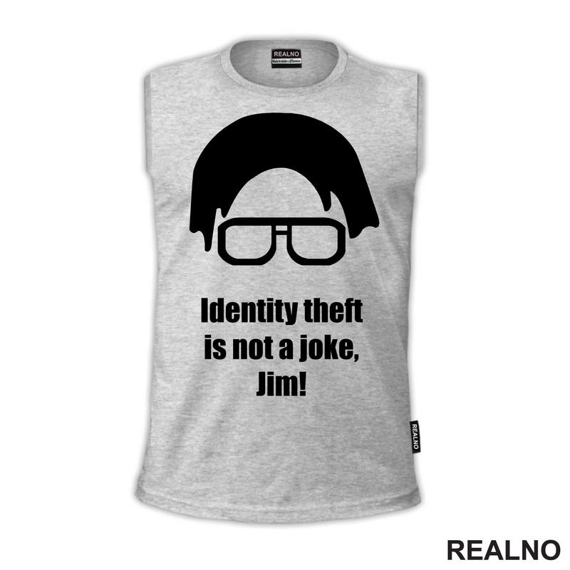 Dwight - Identity Theft Is Not A Joke Jim - The Office - Majica