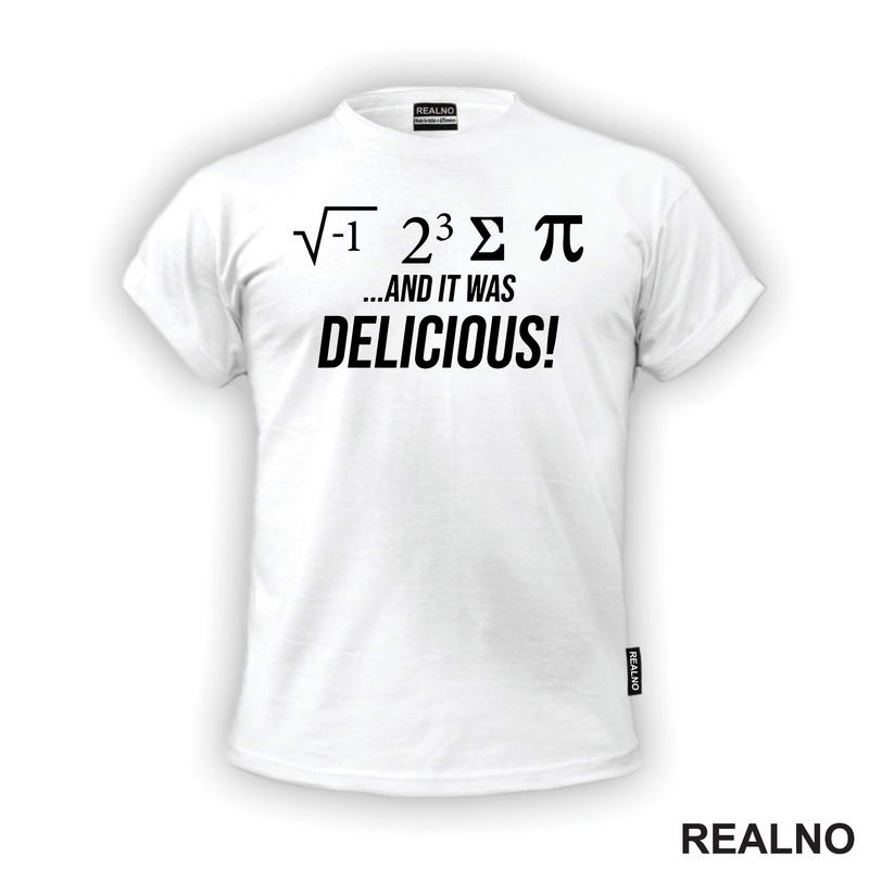 I Ate Some Pie And It Was Delicious - Geek - Majica
