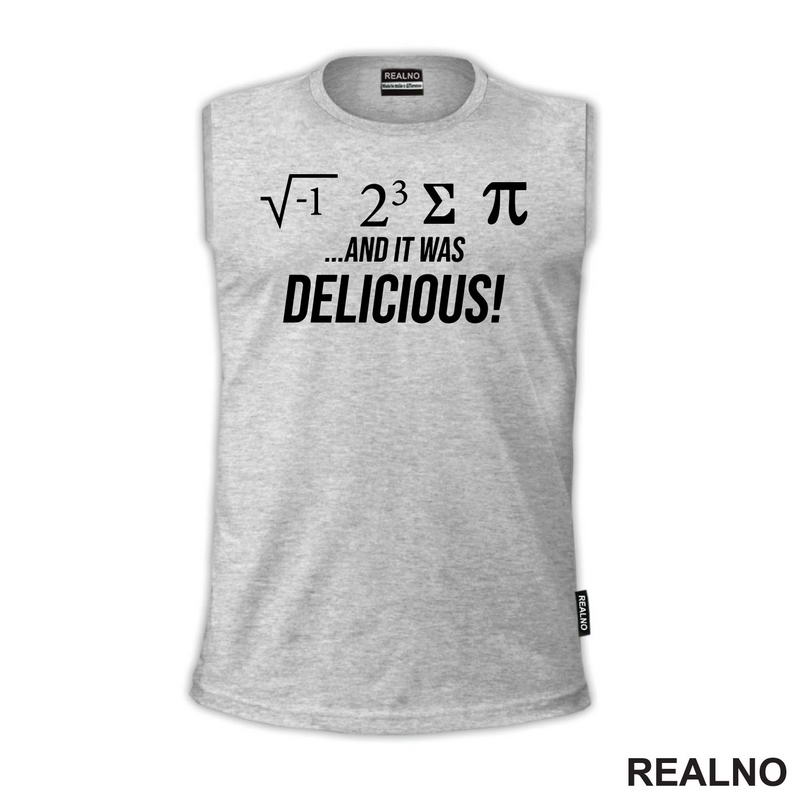 I Ate Some Pie And It Was Delicious - Geek - Majica