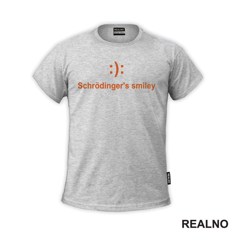 Schrodinger's Smile - Humor - Majica