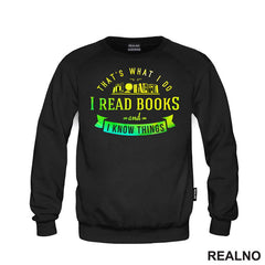 I Read Books And I Know Things - Čitanje - Knjige - Majica