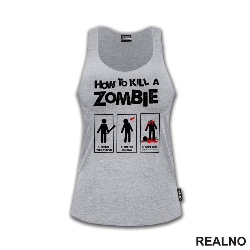 How To Kill A Zombie - Humor - Majica