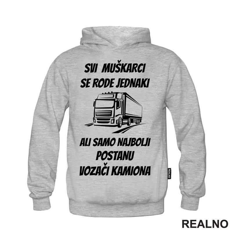 Svi Muškarci Se Rode Jednaki - Kamion - Kamiondžija - Majica