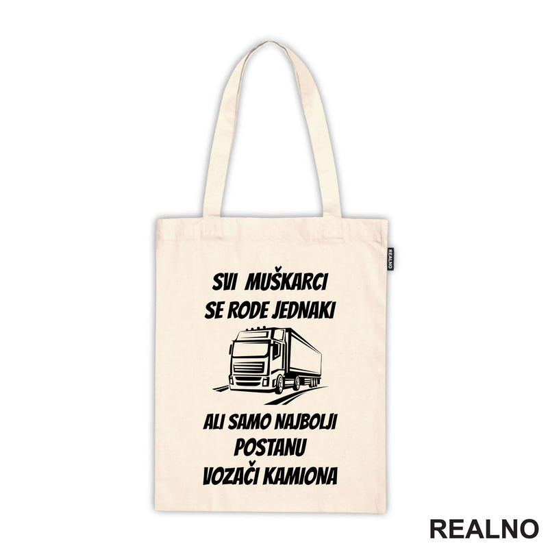 Svi Muškarci Se Rode Jednaki - Kamion - Kamiondžija - Majica